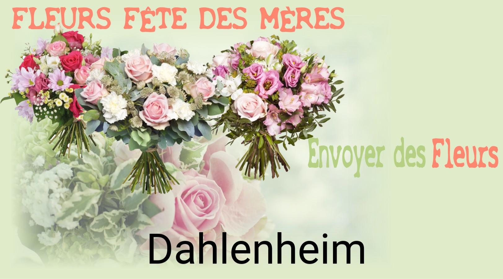 Bouquet de Fête des Mères livré à Dahlenheim
